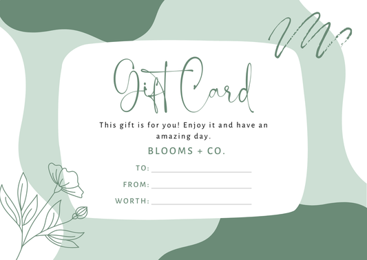 BLOOMS + CO. GIFT CARD